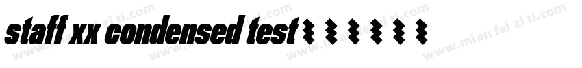 staff xx condensed test字体转换